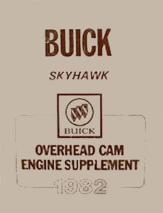 1982 Buick Skyhawk Overhead Cam Engine Factory Shop Service Manual
