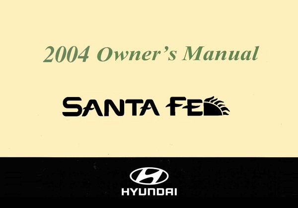 2004 Hyundai Santa Fe Owner's Manual
