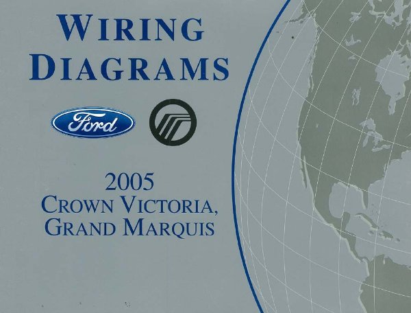 2005 Ford Crown Victoria, Mercury Grand Marquis Wiring Diagrams Manual