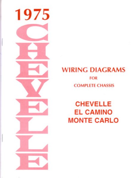 1975 Chevrolet Truck Chevelle, El Camino, Monte Carlo Wiring Diagrams Manual