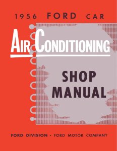 1956 Ford AIR CONDITIONING Factory Shop Service Manual