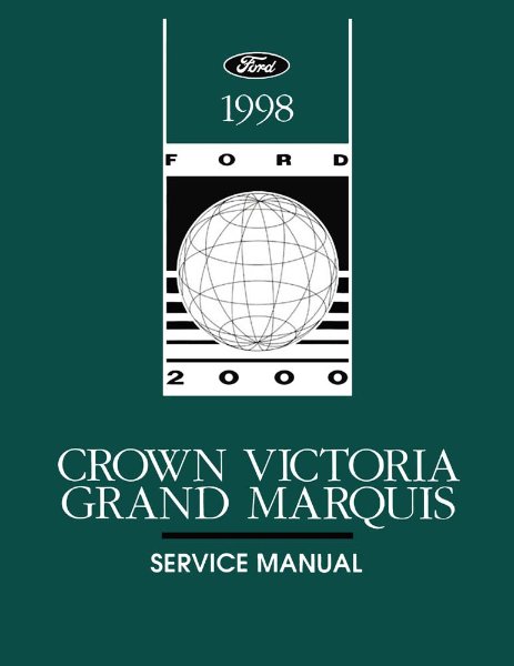 1998 Ford Crown Victoria, Mercuy Grand Marquis Factory Shop Service Manual