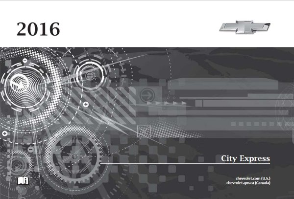 2016 Chevrolet City Express Owner's Manual