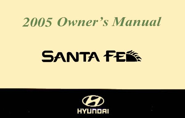2005 Hyundai Santa Fe Owner's Manual