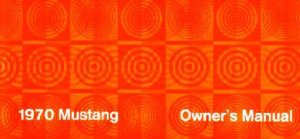1970 Ford Mustang Owner's Manual