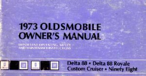 1973 Oldsmobile 98, Delta 88, Delta 88 Royale, Cutsom Cruiser Owner's Manual