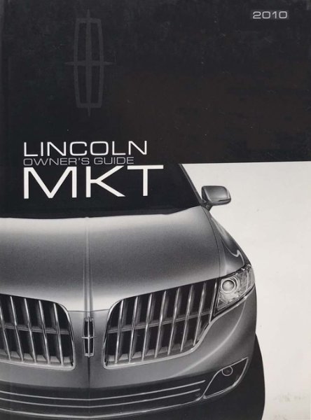 2010 Lincoln MKT Owner's Manual