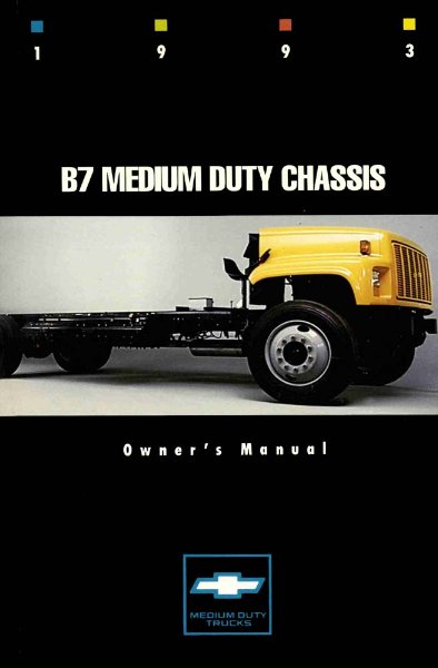 1993 Chevrolet B7 Medium Duty Truck Owner's Manual