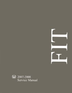 2007–2008 Honda Fit Factory Shop Service Manual