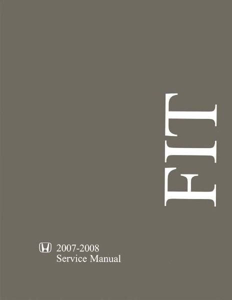 2007–2008 Honda Fit Factory Shop Service Manual