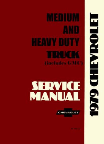 1979 Chevrolet C/K 40-80 Medium, Heavy Duty Truck Factory Shop Service Manual