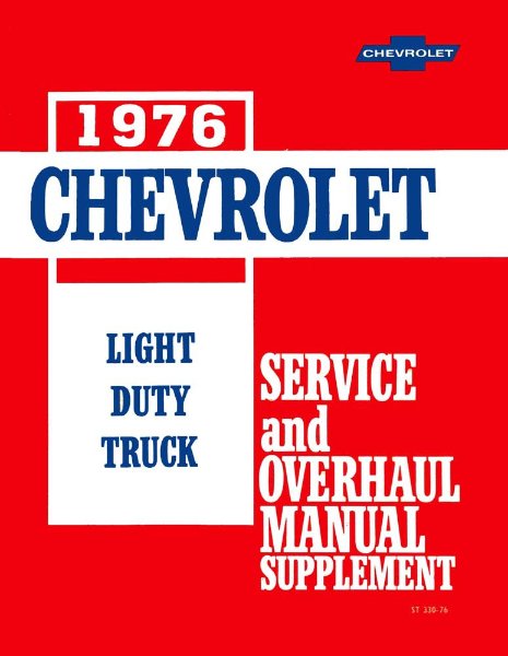 1976 Chevrolet Truck C10, C20, C30, K10, K20, K30 Factory Shop Service Manual