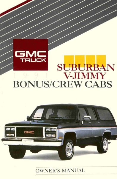 1991 GMC Suburban, V Jimmy, Bonus, Crew Cab Owner's Manual