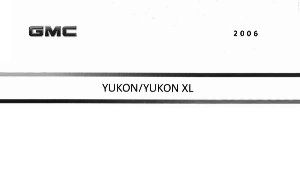 2006 GMC Yukon, Yukon XL Owner's Manual