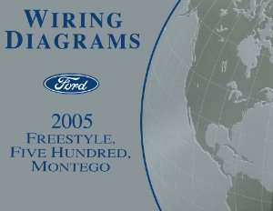 2005 Ford Truck Freestyle, Five Hundred, Montego Wiring Diagrams Manual