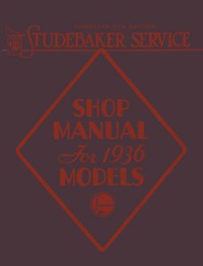 1936 Studebaker Dictator, President Factory Shop Service Manual