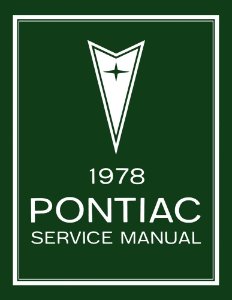 1978 Pontiac ALL MODELS - CHASSIS Factory Shop Service Manual