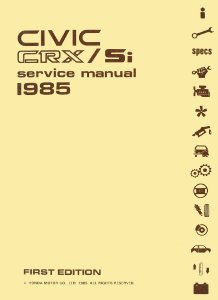 1985 Honda Civic CRX & SI Factory Shop Service Manual