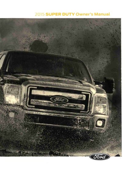 2015 Ford  F-250, F-350, F-450, F550, F-Super Duty Owner's Manual