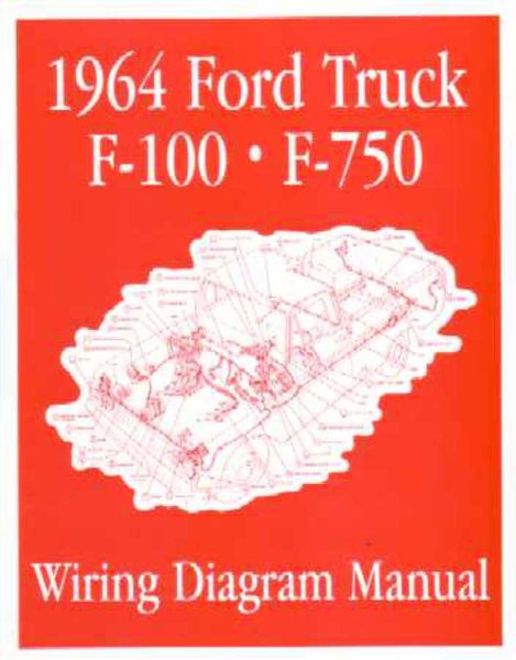 1964 Ford F-100 to F-750 Truck Wiring Diagrams Manual