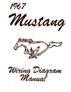 1967 Ford Mustang Wiring Diagrams Manual