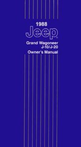 1988 Jeep Grand Wagoneer, J10 & J20 Owner's Manual
