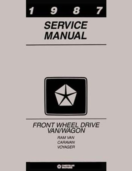 1987 Dodge Caravan, Voyager Factory Shop Service Manual