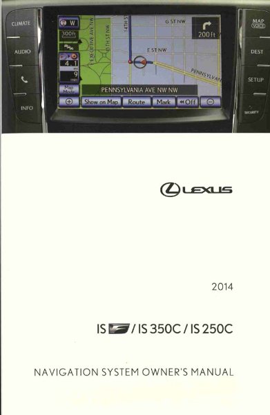 2014 Lexus IS F IS 350C IS 250C Owner's Manual