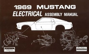 1969 Ford Mustang Electrical Assembly Manual Instructions Illustrations Book