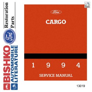 1994 Ford Truck Cargo Factory Shop Service Manual