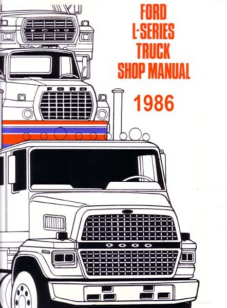 1986 Ford L-Series Truck Factory Shop Service Manual