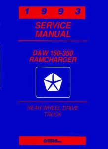 1993 Dodge D/W 150-350 Truck, Ramcharger Factory Shop Service Manual