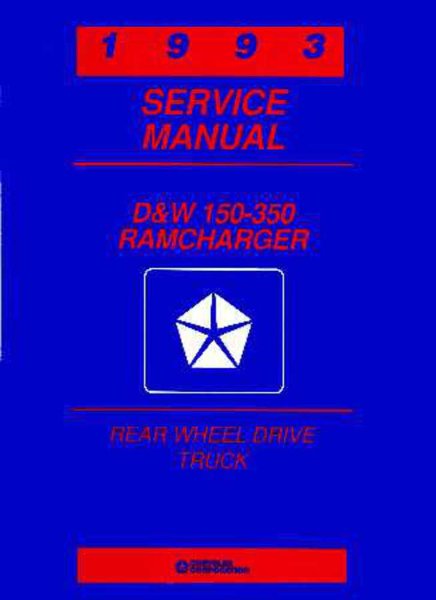1993 Dodge D/W 150-350 Truck, Ramcharger Factory Shop Service Manual