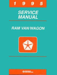1995 Dodge Truck Ram Van Factory Shop Service Manual