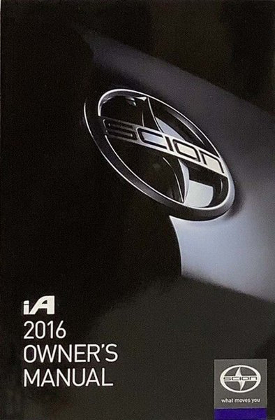 2016 Scion Scion IA Owner's Manual