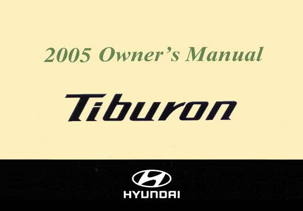 2005 Hyundai Tiberon Owner's Manual