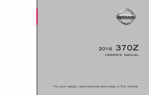 2016 Nissan 370Z Owner's Manual