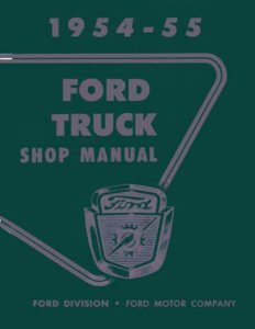 1954–1955 Ford Truck F-100, F-250, F-350 Factory Shop Service Manual