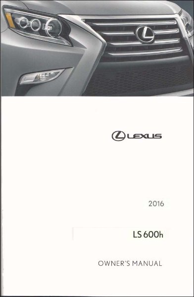 2016 Lexus LS 600H Owner's Manual