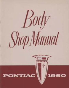 1960 Pontiac ALL MODELS - BODY Factory Shop Service Manual