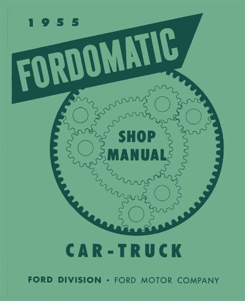 1955 Ford Ford-O-Matic Transmission Factory Shop Service Manual