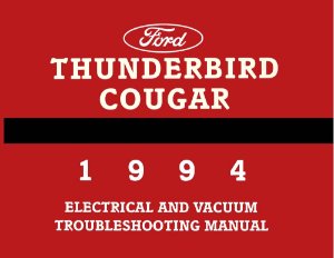 1994 Ford Thunderbird, Cougar Factory Shop Service Manual