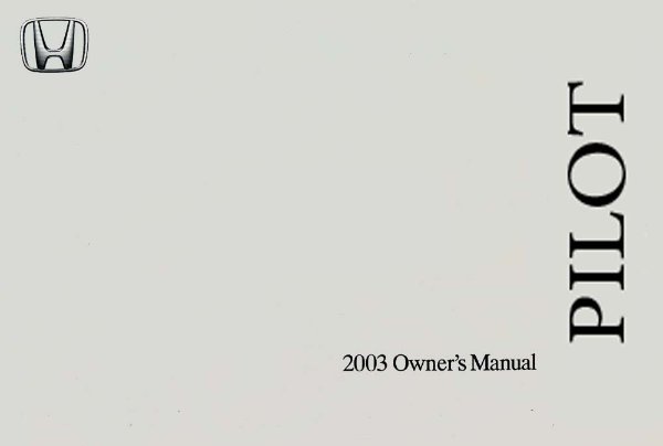 2003 Honda Pilot Owners Manual User Guide