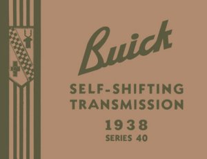 1938 Buick Series 40 Factory Shop Service Manual