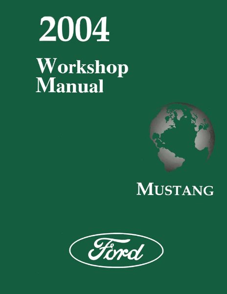 2004 Ford Mustang Factory Shop Service Manual