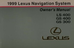 1999 Lexus LS 400 GS 400 GS 300 Owner's Manual