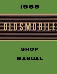 1958 Oldsmobile 98, Dynamic 88, Fiesta, Super 88 Factory Shop Service Manual