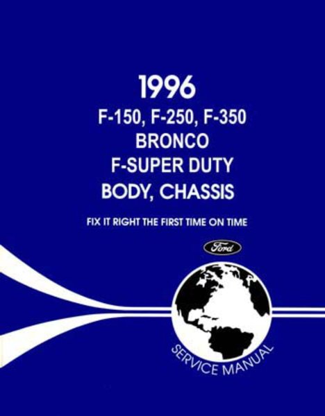 1996 Ford Truck F-150, F-250, F-350, Bronco