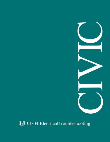 2001-2004 Honda Civic Electrical Troubleshooting, ETM Wiring Diagrams Manual