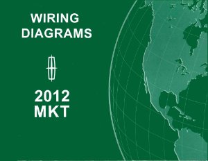 2012 Lincoln MKT Wiring Diagrams Manual